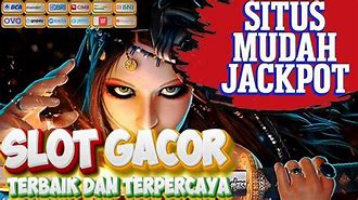 5 Situs Slot Mudah Jackpot Terpercaya Di Indonesia Terbaru 2024