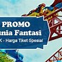 Harga Tiket Dufan 2024 Rombongan